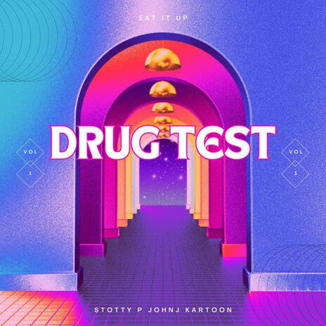 Drug Test ft. John J & Kartoon | Boomplay Music