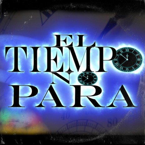 El tiempo no para | Boomplay Music