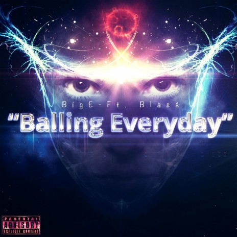 Balling Everyday (feat. Blasé) | Boomplay Music