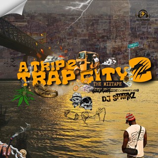 A Trip 2 Trap City 2 (Hustle Trap Mixtape)