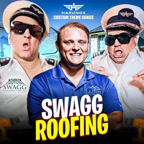 Swagg Roofing (HardNox Custom Theme Songs) | Boomplay Music