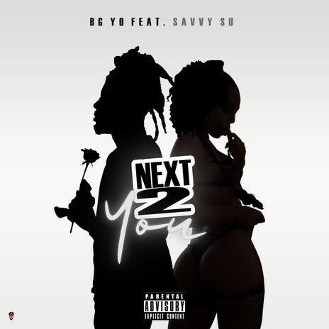 Next 2 You ft. Savvy Su | Boomplay Music