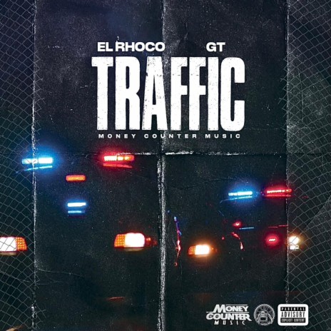 TRAFFIC ft. G.T. | Boomplay Music