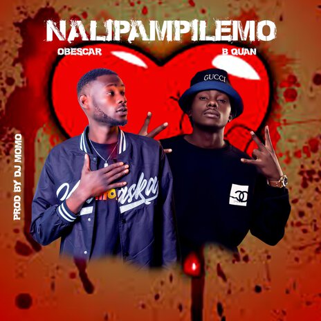 Nalipampilemo ft. B Quan | Boomplay Music