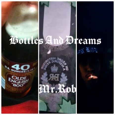 Bottles And Dreams | Boomplay Music