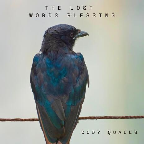 The Lost Words Blessing | Boomplay Music