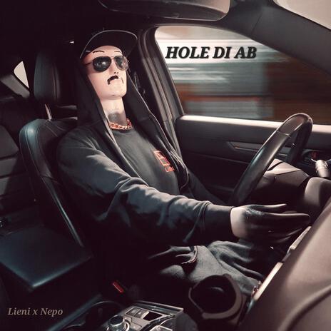 Hole di ab ft. Lieni | Boomplay Music