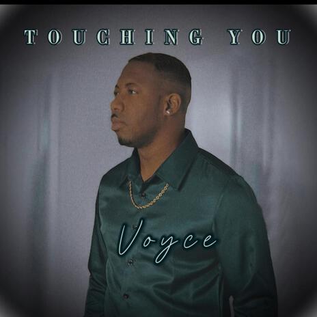 Touching You | Boomplay Music