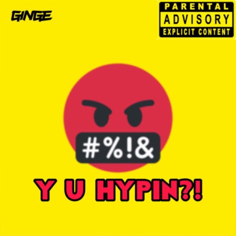 Y U HYPIN?! ft. Lumes | Boomplay Music