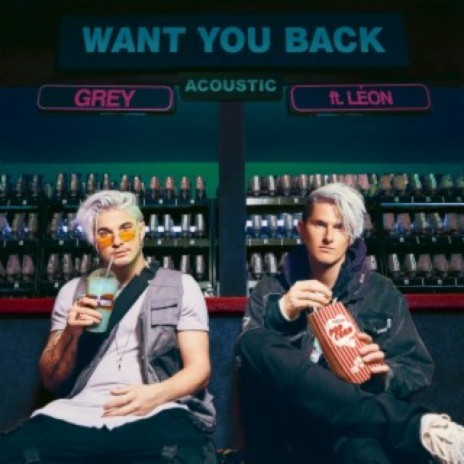 Want You Back (Acoustic) ft. LÉON | Boomplay Music