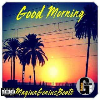 Good Morning Summer Type Beats G-Funk Rap Instrumentals MagiunGeniusBeatz