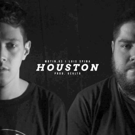 Houston ft. Luis Spina