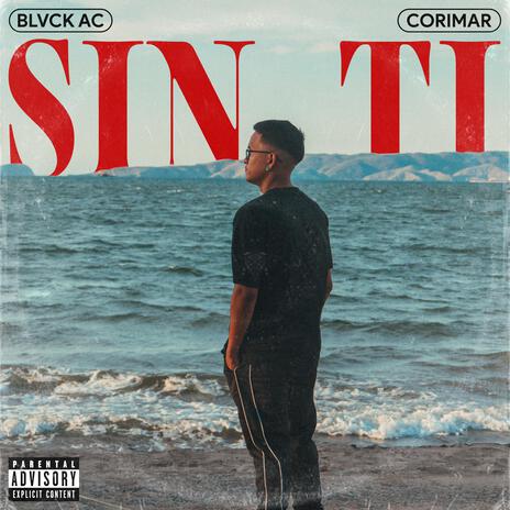 Sin Ti ft. Corimar | Boomplay Music