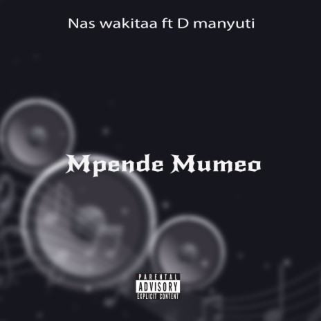 Mpende Mumeo ft. D manyuti | Boomplay Music