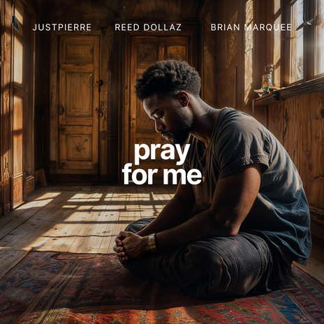 Pray for Me ft. Reed Dollaz & Brian Marquee | Boomplay Music