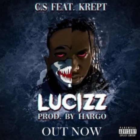 Lucizz ft. Krept | Boomplay Music