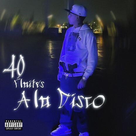 40 flaites a la disco | Boomplay Music