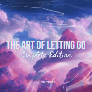 The Art Of Letting Go Complete Edition