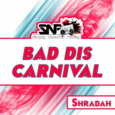 Bad Dis Carnival | Boomplay Music