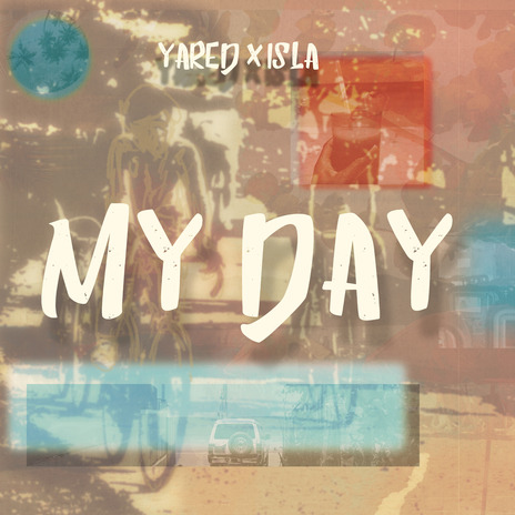 My Day ft. Isla Amisu | Boomplay Music