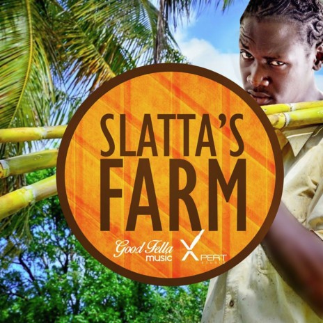 Slatta's Farm | Boomplay Music