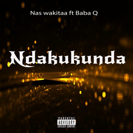 Ndakukunda ft. baba q | Boomplay Music