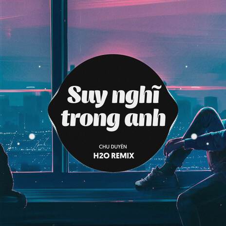 Suy Nghĩ Trong Anh (Remix EDM) ft. H2O Music | Boomplay Music