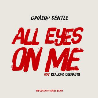 All Eyes One Me ft. Realking DeeNasty lyrics | Boomplay Music