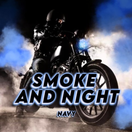 Smoke & Night | Boomplay Music