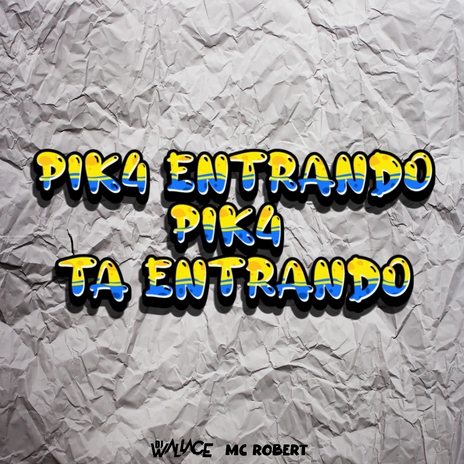 Pica Entrando, Pica Tá Entrando ft. Mc Robert | Boomplay Music