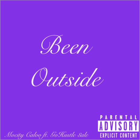 Been Outside (SLOWED) ft. GoHustle Sale