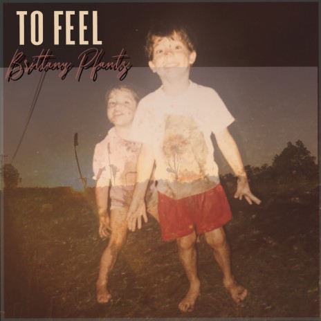 To Feel | Boomplay Music