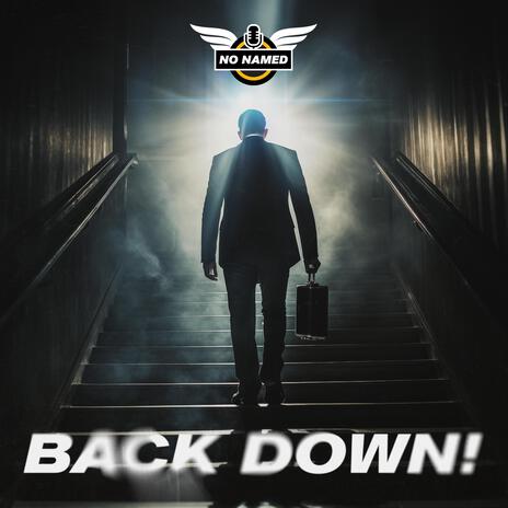 Back Down! (Radio Edit) | Boomplay Music