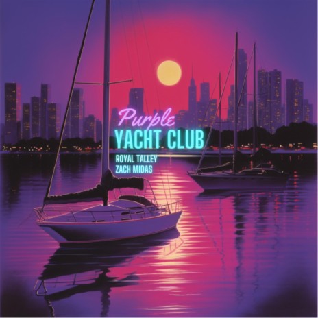Purple Yacht Club (Instrumental) ft. Royal Talley
