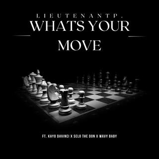 What's Your Move