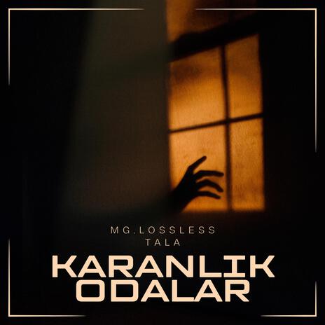 Karanlık Odalar ft. TALA & kerome.wav | Boomplay Music