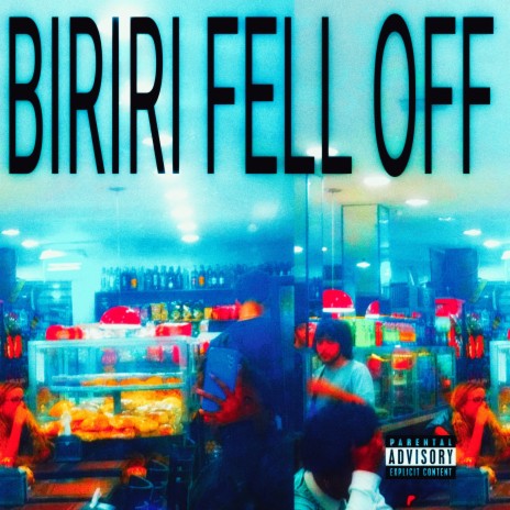 Biriri Fell Off | Boomplay Music