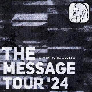 The Message Tour '24