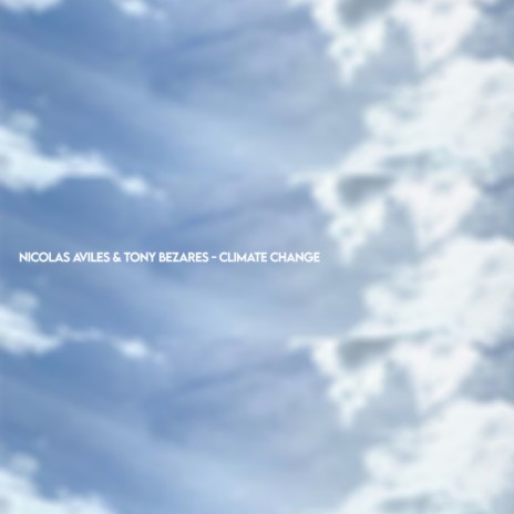 Climate Change (Tony Bezares Relax Mix) ft. Nicolas Aviles