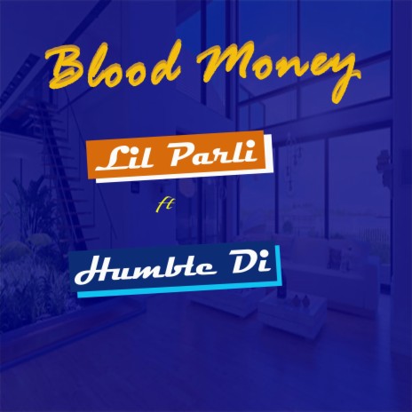 Blood Money (feat. Humble Di)
