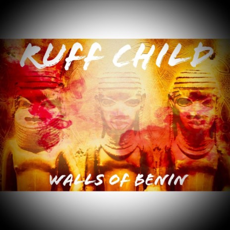 Walls of Benin | Boomplay Music