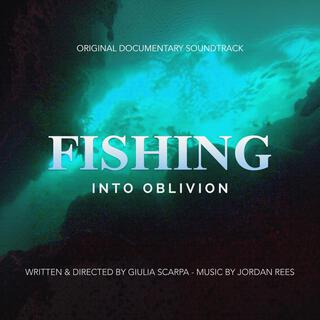 Fishing Into Oblivion (Original Documentary Soundtrack)