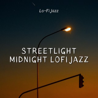 Streetlight Midnight Lofi Jazz