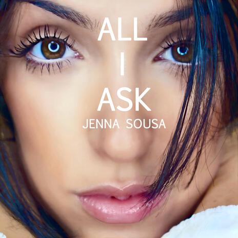 All I Ask | Boomplay Music