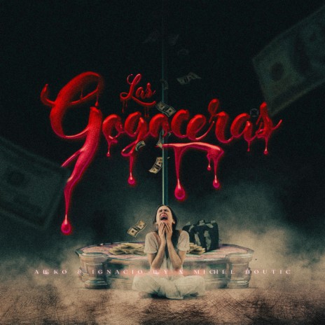 Las Gogoceras ft. Ignacio Ley & Michel Boutic | Boomplay Music