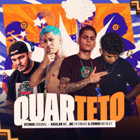 Quarteto ft. Kaislan Mc & Mc Patinhas | Boomplay Music