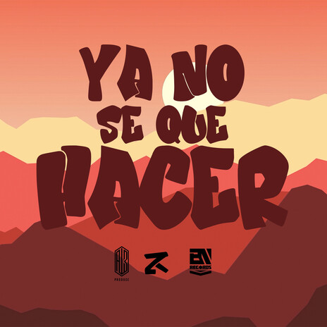 Ya No Se Que Hacer | Boomplay Music