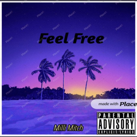 Feel Free | Boomplay Music