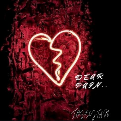 Dear Pain | Boomplay Music