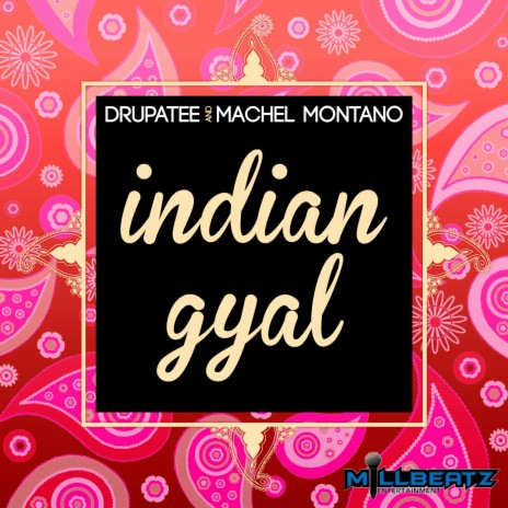 Indian Gyal ft. Machel Montano | Boomplay Music